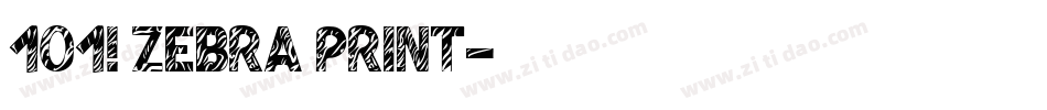 101! Zebra Print字体转换